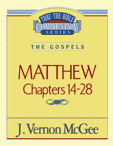 Cover for Dr. J. Vernon Mcgee · Thru the Bible Commentary, Volume 35: Matthew Chapters 14-28 (Paperback Book) [Supersaver edition] (1995)