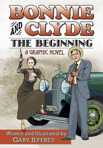 Cover for Gary Jeffrey · Bonnie and Clyde--The Beginning (Paperback Book) (2013)