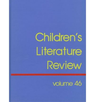 Children's Literature Review: Excerpts from Reviews, Criticism, & Commentary on Books for Children & Young People - Linda Andres - Bøger - Gale - 9780787611408 - 21. november 1997