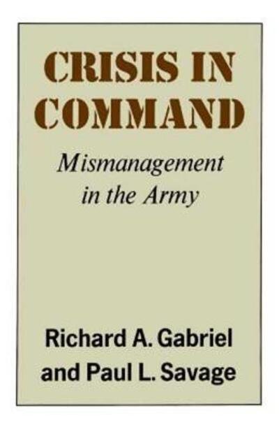 Cover for Paul Savage · Crisis in Command: Mismanagement in the Army (Paperback Book) (1979)