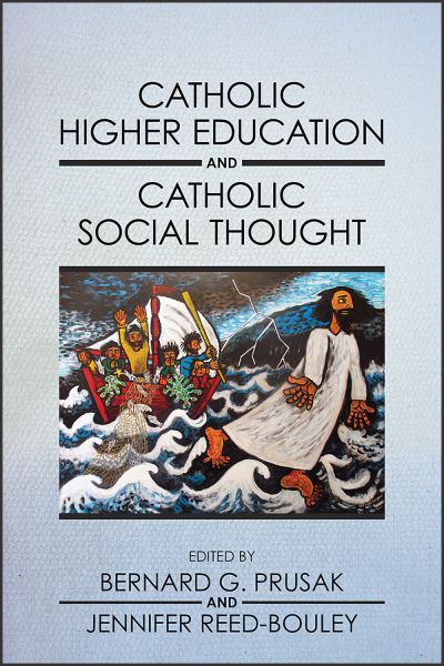 Cover for Bernard G. Prusak · Catholic Higher Education and Catholic Social Thought (Book) (2023)