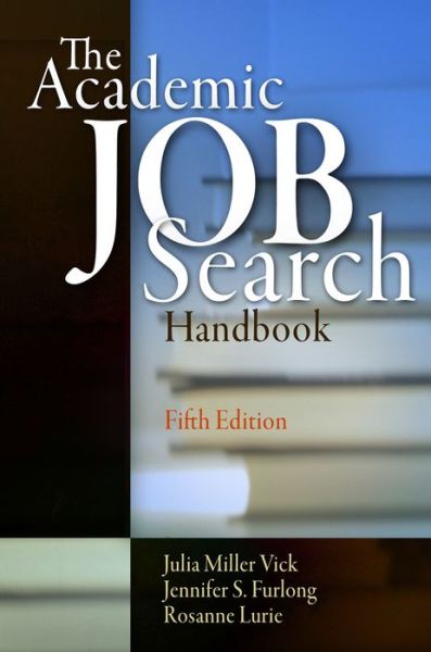 Cover for Julia Miller Vick · The Academic Job Search Handbook (Paperback Book) [Fifth edition] (2016)