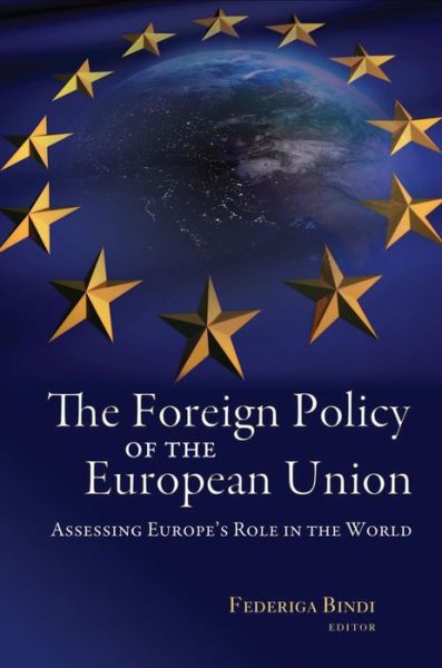 Cover for Federiga Bindi · Foreign Policy of the European Union: Assessing Europe's Role in the World (Paperback Book) (2009)