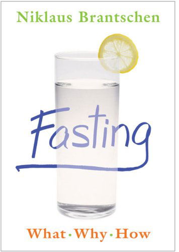 Cover for Niklaus Brantschen · Fasting: What  Why  How (Paperback Book) (2010)