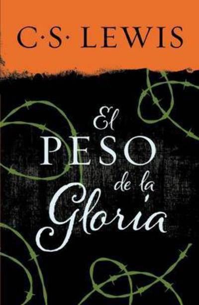 Cover for C S Lewis · Peso de la Gloria (Pocketbok) (2016)