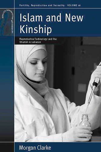 Cover for Morgan Clarke · Islam and New Kinship: Reproductive Technology and the Shariah in Lebanon - Fertility, Reproduction and Sexuality: Social and Cultural Perspectives (Paperback Bog) (2011)