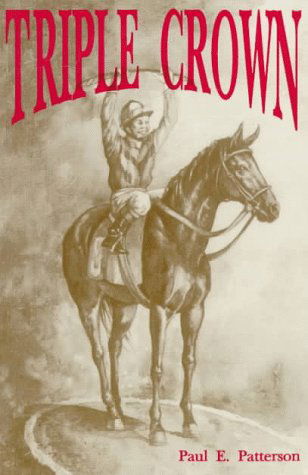 Cover for Paul E. Patterson · Triple Crown (Paperback Book) [1st edition] (2016)