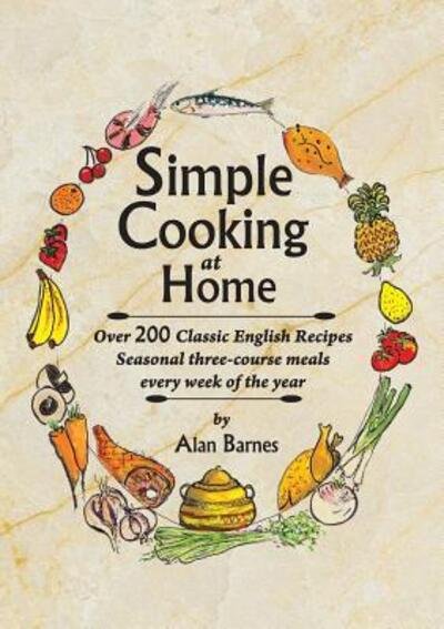 Cover for Alan Barnes · Simple Cooking at Home (Paperback Book) (2018)