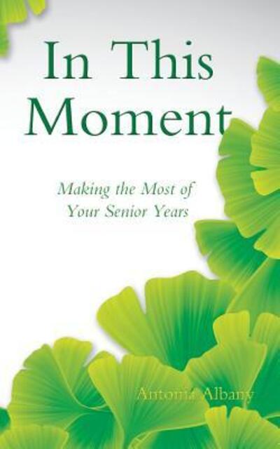 Cover for Antonia Albany · In This Moment (Paperback Book) (2015)