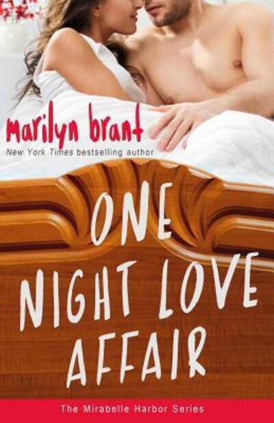 Cover for Marilyn Brant · One Night Love Affair (Mirabelle Harbor, Book 5) (Paperback Bog) (2017)