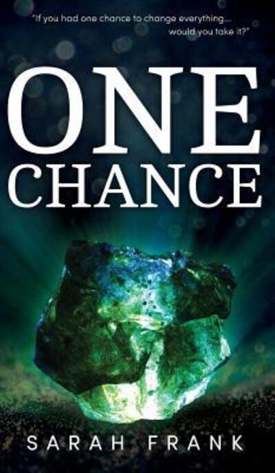 Cover for Sarah Frank · One Chance (Hardcover Book) (2018)