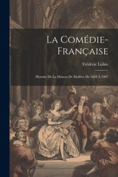Cover for édéric Loliée · Comédie-Française (Book) (2023)