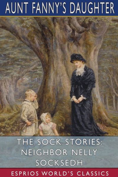 Cover for Aunt Fanny's Daughter · The Sock Stories (Paperback Book) (2024)