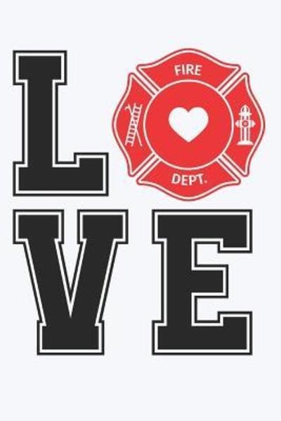 Cover for Dp Productions · Love Fire Dept (Paperback Book) (2019)