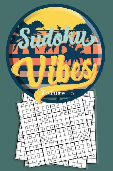 Sudoku Vibes Volume 6 : 16 x 16 Mega Sudoku Hard Puzzle Book; Great Gift for Adults, Teens and Kids - Quick Creative - Books - Independently published - 9781086249408 - July 30, 2019