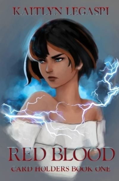 Cover for Kaitlyn Legaspi · Red Blood (Bok) (2021)