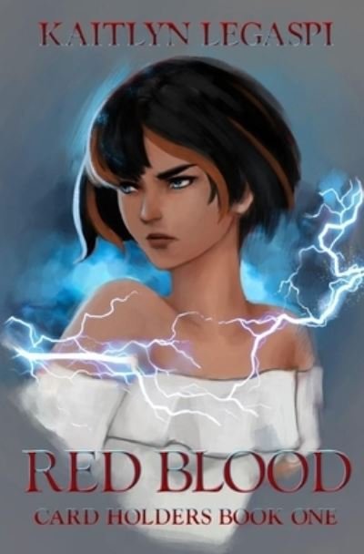 Cover for Kaitlyn Legaspi · Red Blood (Book) (2021)