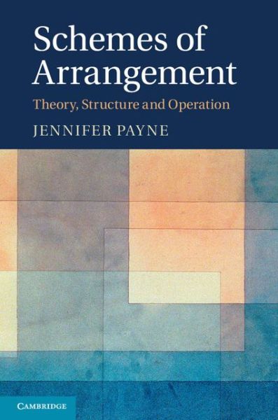 Cover for Payne, Jennifer (University of Oxford) · Schemes of Arrangement: Theory, Structure and Operation (Gebundenes Buch) (2014)