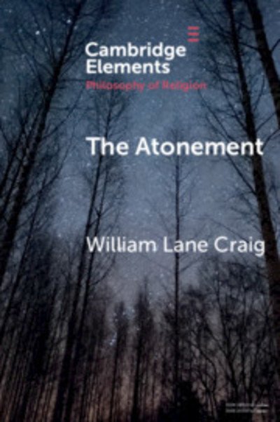 Cover for William Lane Craig · The Atonement - Elements in the Philosophy of Religion (Paperback Book) (2018)