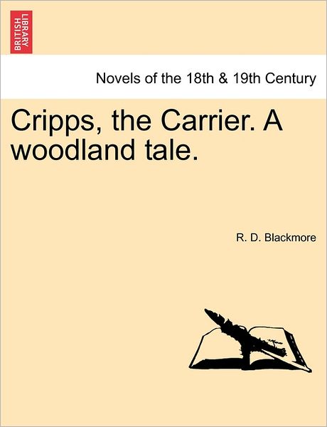 Cover for R D Blackmore · Cripps, the Carrier. a Woodland Tale. (Taschenbuch) (2011)