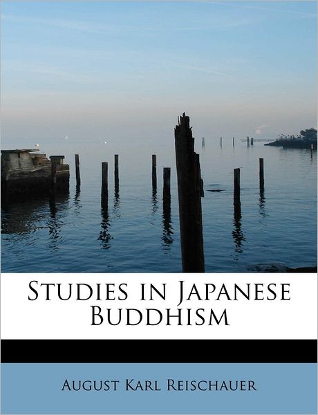 Cover for August Karl Reischauer · Studies in Japanese Buddhism (Paperback Book) (2009)