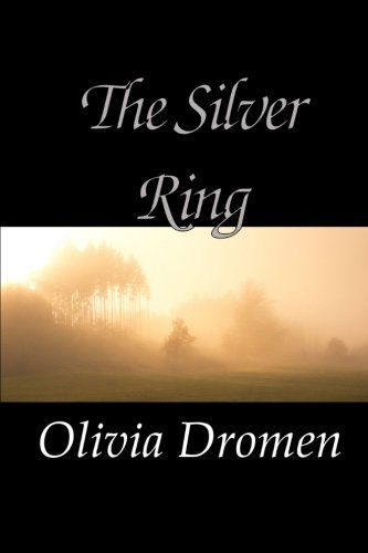 Cover for Olivia Dromen · The Silver Ring (Paperback Book) (2013)