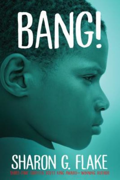 Cover for Sharon Flake · Bang! (Paperback Book) (2018)