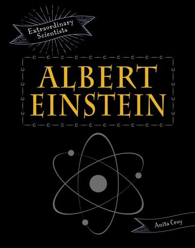 Cover for Anita Croy · Albert Einstein - Extraordinary Scientists (Taschenbuch) (2021)