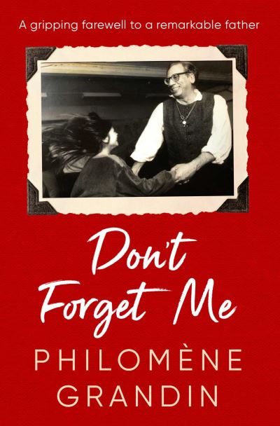 Don't Forget Me - Philomene Grandin - Books - Simon & Schuster Ltd - 9781398511408 - March 2, 2023