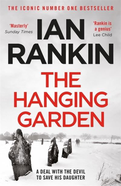 Cover for Ian Rankin · The Hanging Garden: The #1 bestselling series that inspired BBC One’s REBUS - A Rebus Novel (Pocketbok) (2021)