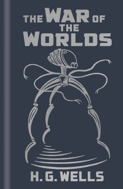 Cover for H. G. Wells · The War of the Worlds - Arcturus Ornate Classics (Innbunden bok) (2024)