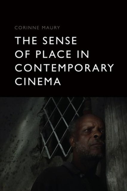 Cover for Corinne Maury · The Sense of Place in Contemporary Cinema (Paperback Book) (2024)