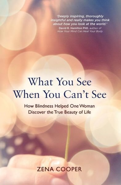 Cover for Zena Cooper · What You See When You Can't See (Paperback Bog) (2021)
