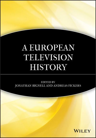 Cover for J Fickers · A European Television History (Taschenbuch) (2008)