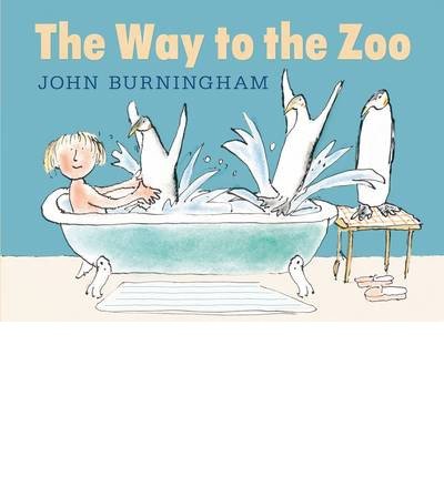 Cover for John Burningham · The Way to the Zoo (Hardcover Book) (2014)