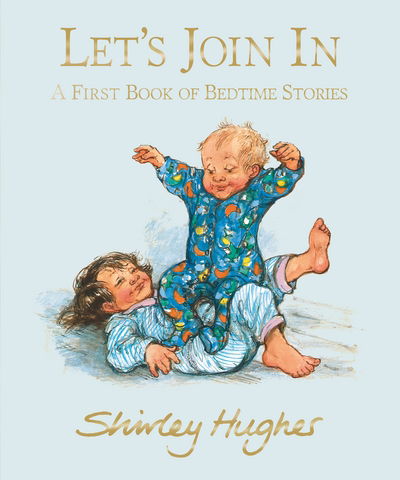 Cover for Shirley Hughes · Let's Join In: A First Book of Bedtime Stories (Hardcover Book) (2015)