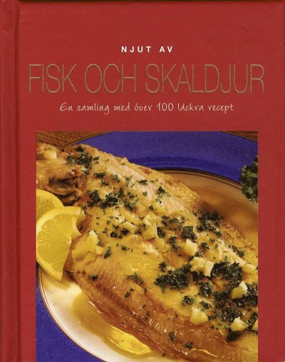 Cover for Theresa Månsson · Everyday: Njut av fisk och skaldjur : en samling med över 100 läckra recept (Bound Book) (2011)