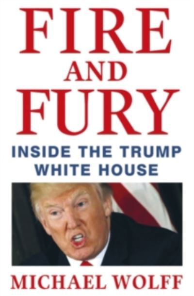 Cover for Michael Wolff · Fire and Fury (Innbunden bok) (2018)