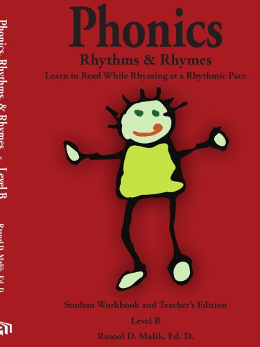 Cover for Rasool D. Malik Ed. D. · Phonics, Rhythms, &amp; Rhymes-level B: Learn to Read While Rhyming at a Rhythmic Pace-student Workbook and Teacher's Edition (Paperback Book) (2005)