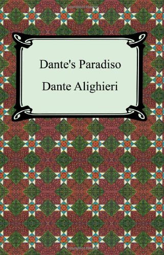 Cover for Dante Alighieri · Dante's Paradiso (The Divine Comedy, Volume 3, Paradise) (Taschenbuch) (2005)