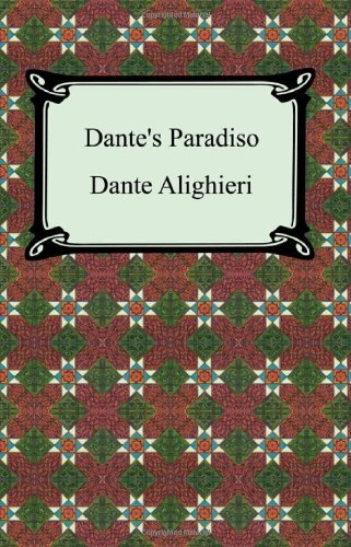 Cover for Dante Alighieri · Dante's Paradiso (The Divine Comedy, Volume 3, Paradise) (Taschenbuch) (2005)