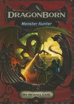 Cover for Michael Dahl · Monster Hunter (Dragonborn) (Hardcover Book) (2012)