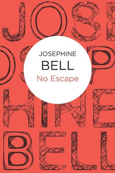 Cover for Josephine Bell · No Escape (N/A) (2012)