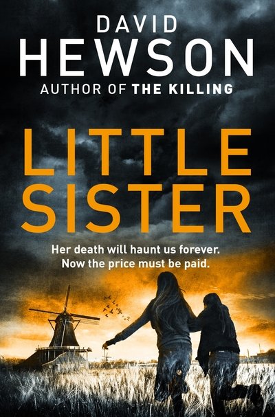 Cover for David Hewson · Little Sister - Detective Pieter Vos (Paperback Book) [Main Market Ed. edition] (2016)