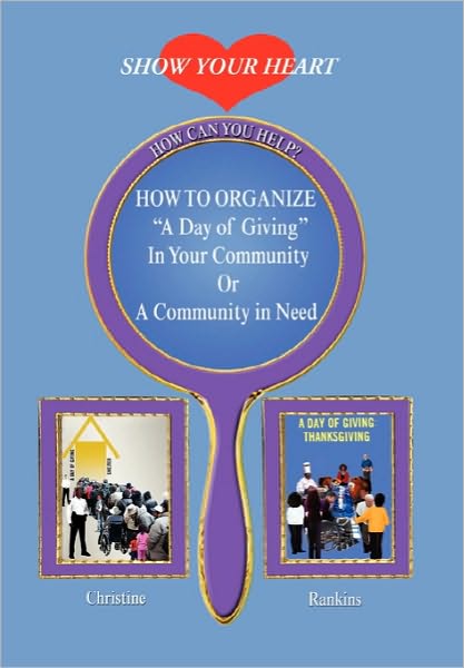 Cover for Christine Rankins · How to Organize a Day of Giving in Your Community or a Community in Need (Pocketbok) (2010)