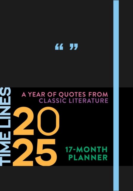 Cover for Union Square &amp; Co. · Time Lines: A Year of Quotes from Classic Literature—17-Month 2025 Planner (Hardcover bog) (2025)