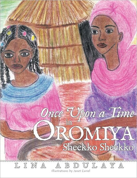 Cover for Lina Abdulaya · Once Upon a Time in Oromiya: Sheekko Sheekoo (Paperback Bog) (2011)