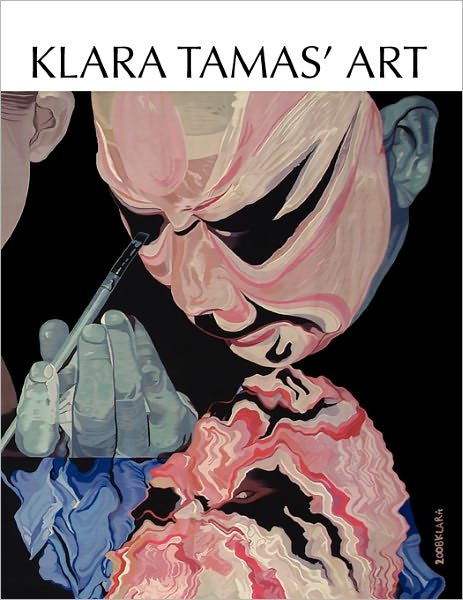 Cover for Klara Tamas · Klara Tamas' Art (Paperback Book) (2011)