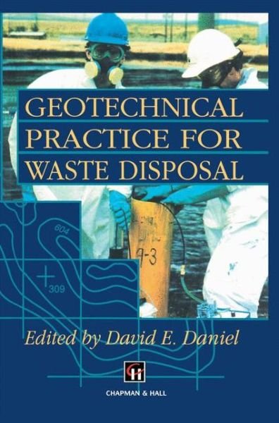 Cover for D E Daniel · Geotechnical Practice for Waste Disposal (Pocketbok) [Softcover reprint of the original 1st ed. 1993 edition] (2012)