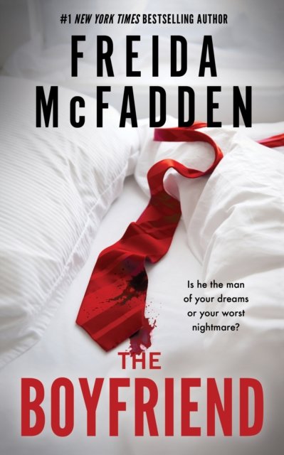 The Boyfriend: From the Sunday Times Bestselling Author of The Housemaid - Freida McFadden - Kirjat - Sourcebooks, Inc - 9781464221408 - tiistai 1. lokakuuta 2024